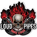 Sticker Loud Pipes Save Lives 6,5 x 6,5 cm Decal Sticker